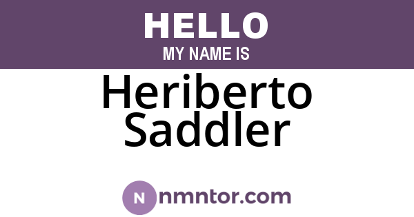 Heriberto Saddler
