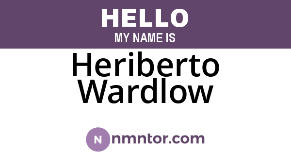 Heriberto Wardlow