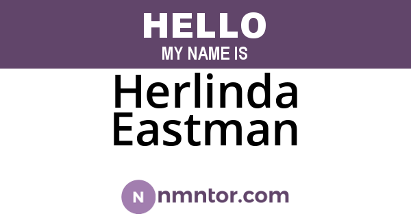 Herlinda Eastman