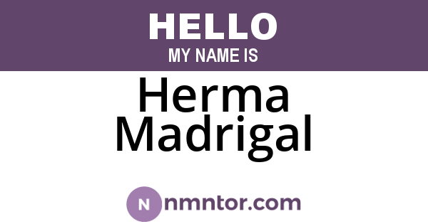 Herma Madrigal