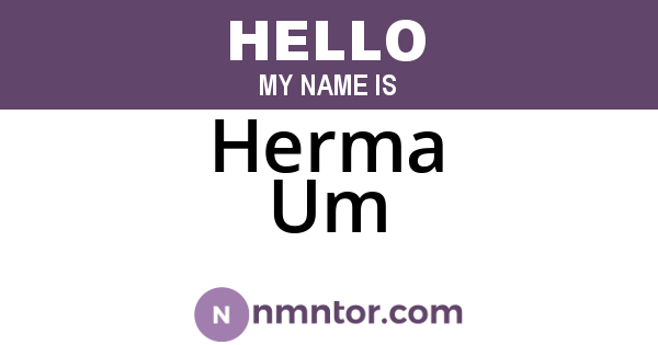 Herma Um
