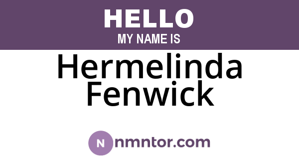 Hermelinda Fenwick