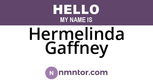 Hermelinda Gaffney