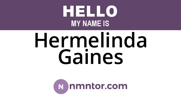 Hermelinda Gaines