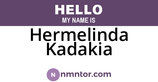 Hermelinda Kadakia