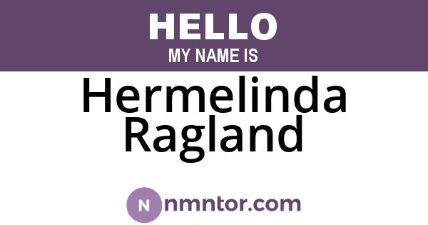 Hermelinda Ragland