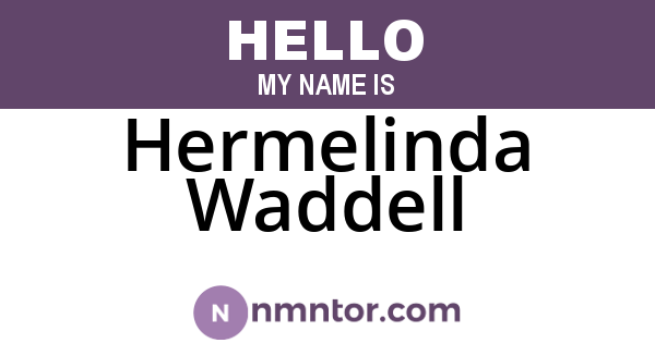 Hermelinda Waddell