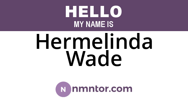 Hermelinda Wade
