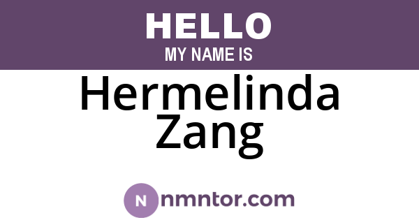 Hermelinda Zang