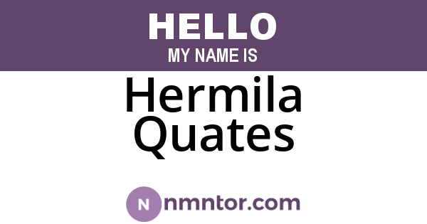 Hermila Quates