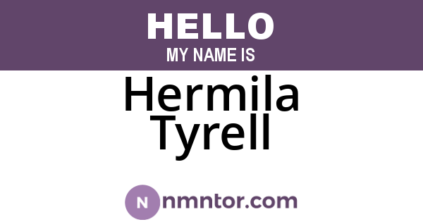 Hermila Tyrell