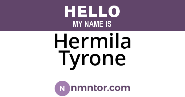 Hermila Tyrone