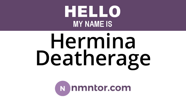 Hermina Deatherage