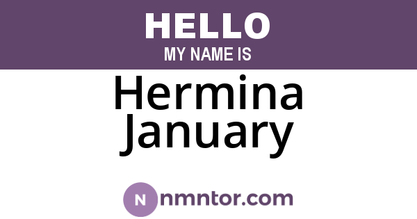 Hermina January