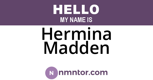 Hermina Madden