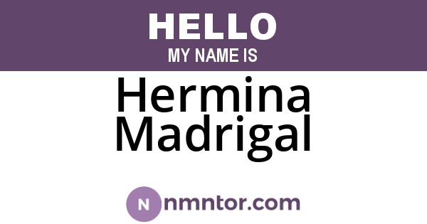 Hermina Madrigal