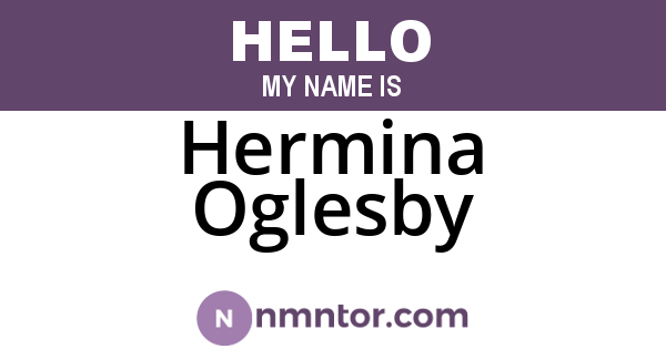 Hermina Oglesby