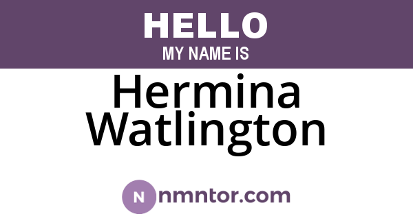 Hermina Watlington