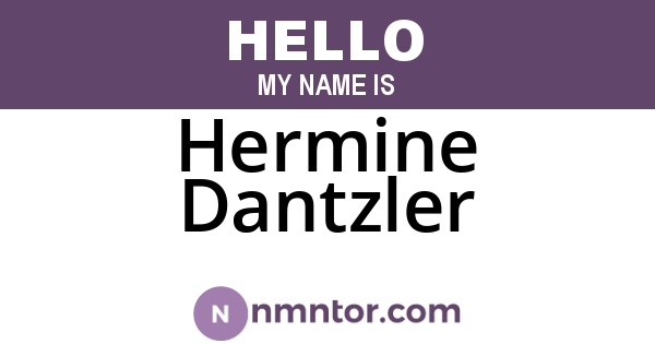 Hermine Dantzler