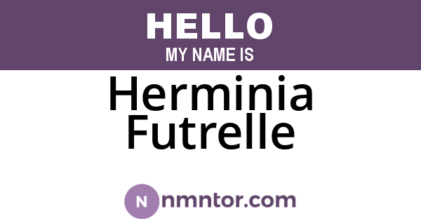 Herminia Futrelle