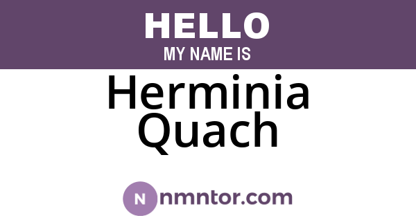 Herminia Quach