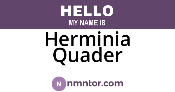 Herminia Quader