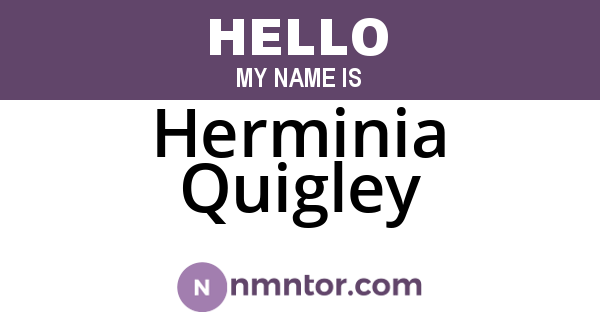 Herminia Quigley