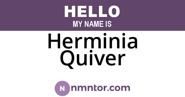Herminia Quiver