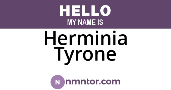 Herminia Tyrone