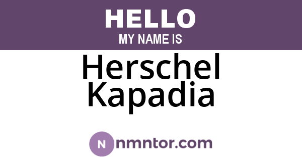 Herschel Kapadia