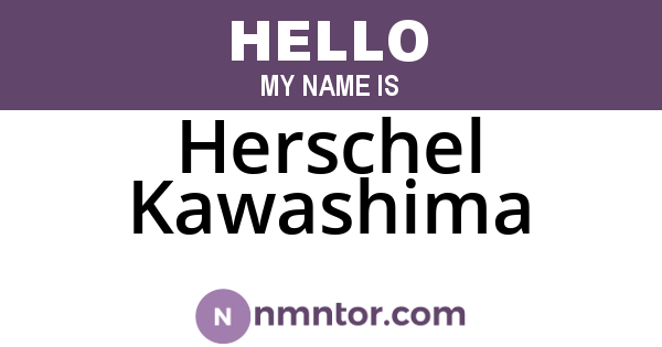 Herschel Kawashima