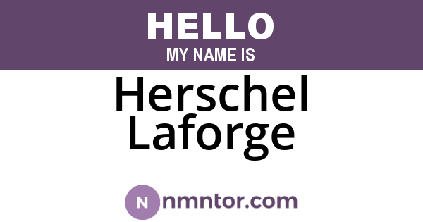 Herschel Laforge