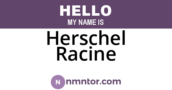 Herschel Racine