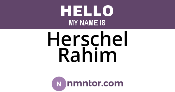 Herschel Rahim