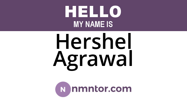 Hershel Agrawal