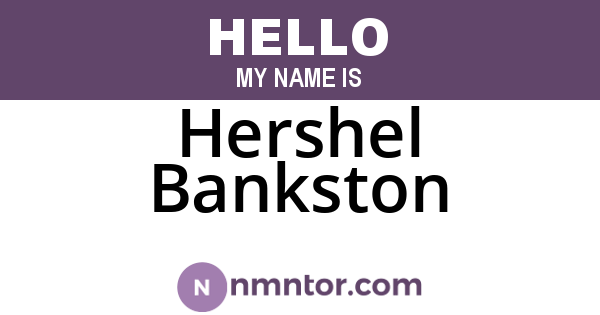 Hershel Bankston