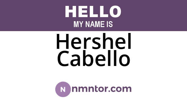 Hershel Cabello