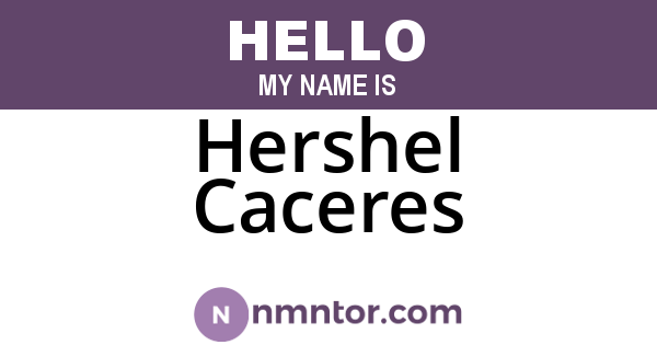 Hershel Caceres