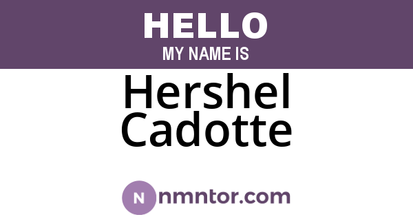 Hershel Cadotte