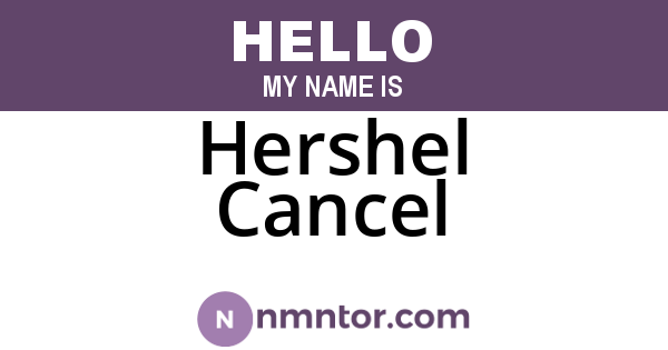 Hershel Cancel