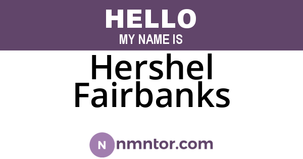 Hershel Fairbanks