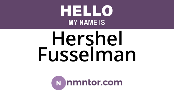Hershel Fusselman