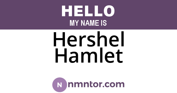 Hershel Hamlet