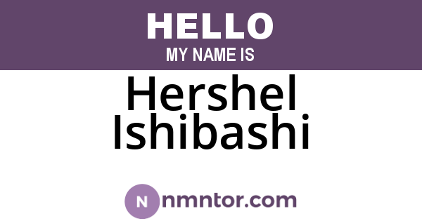 Hershel Ishibashi