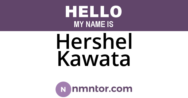 Hershel Kawata