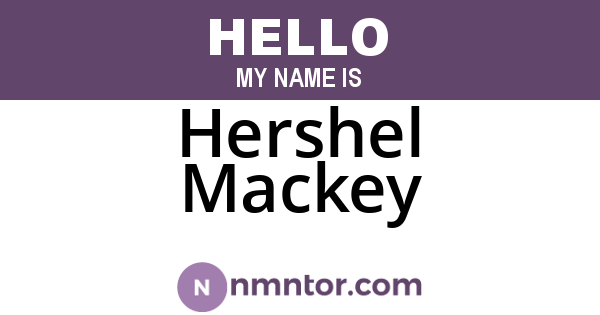 Hershel Mackey