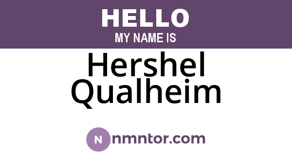 Hershel Qualheim