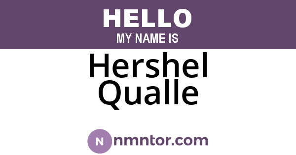 Hershel Qualle