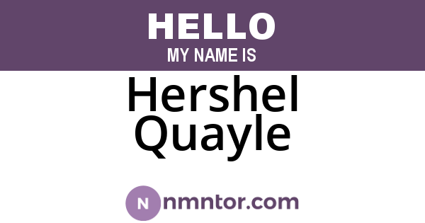 Hershel Quayle