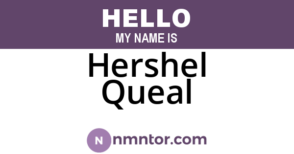 Hershel Queal